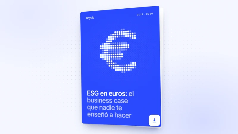 ESG en euros: el business case que nadie te enseñó a hacer