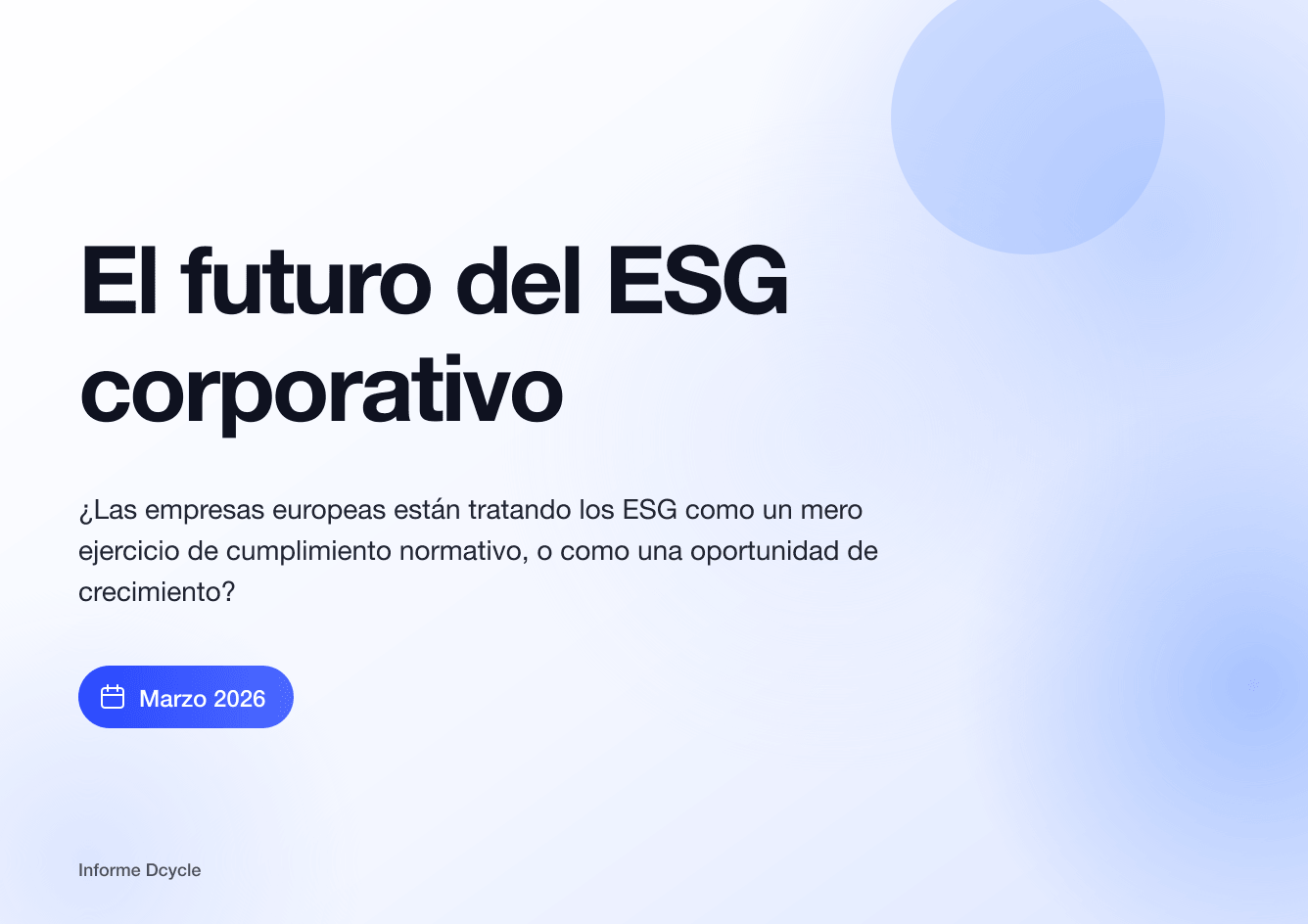 El futuro del ESG corporativo: ¿cumplimiento o crecimiento?