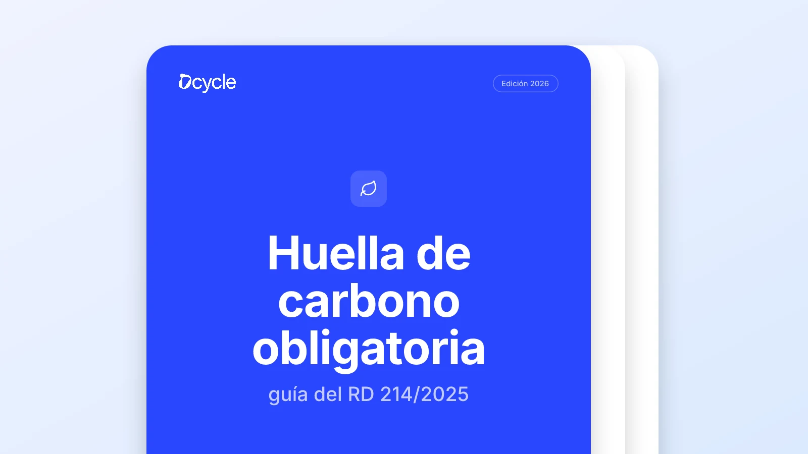 Huella de carbono obligatoria: guía del RD 214/2025